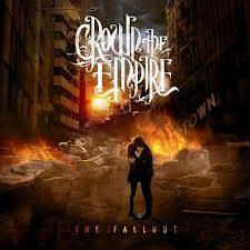 Crown The Empire : The Fallout